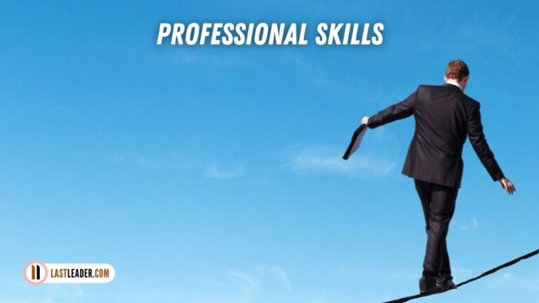 Top Professional Skills - Definition, Examples, and Development - Last